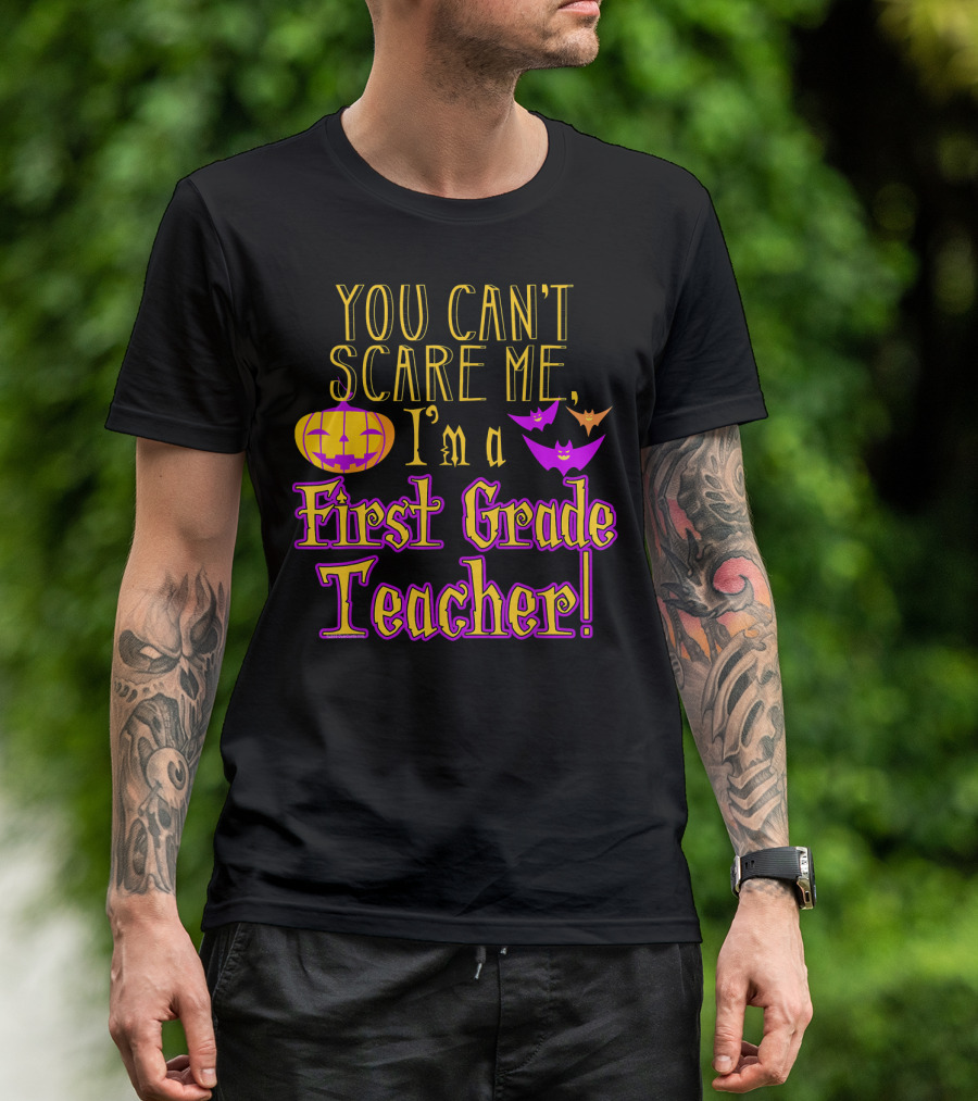 You Can't Scare Me I'm A First Grade Teacher Halloween Bats Pumpkin T-Shirt