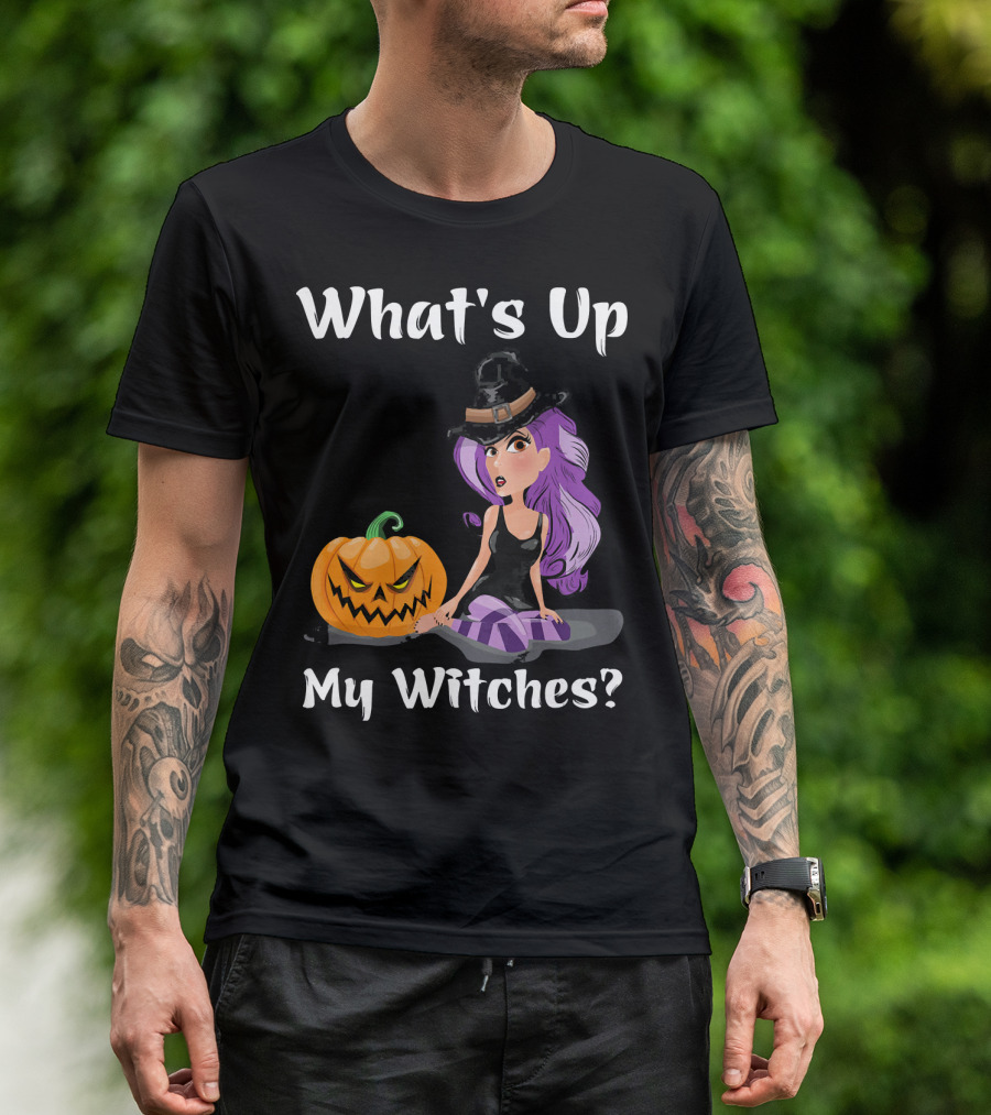 What's Up My Witches Funny Witch Pumpkin Halloween Purple Hat T-Shirt