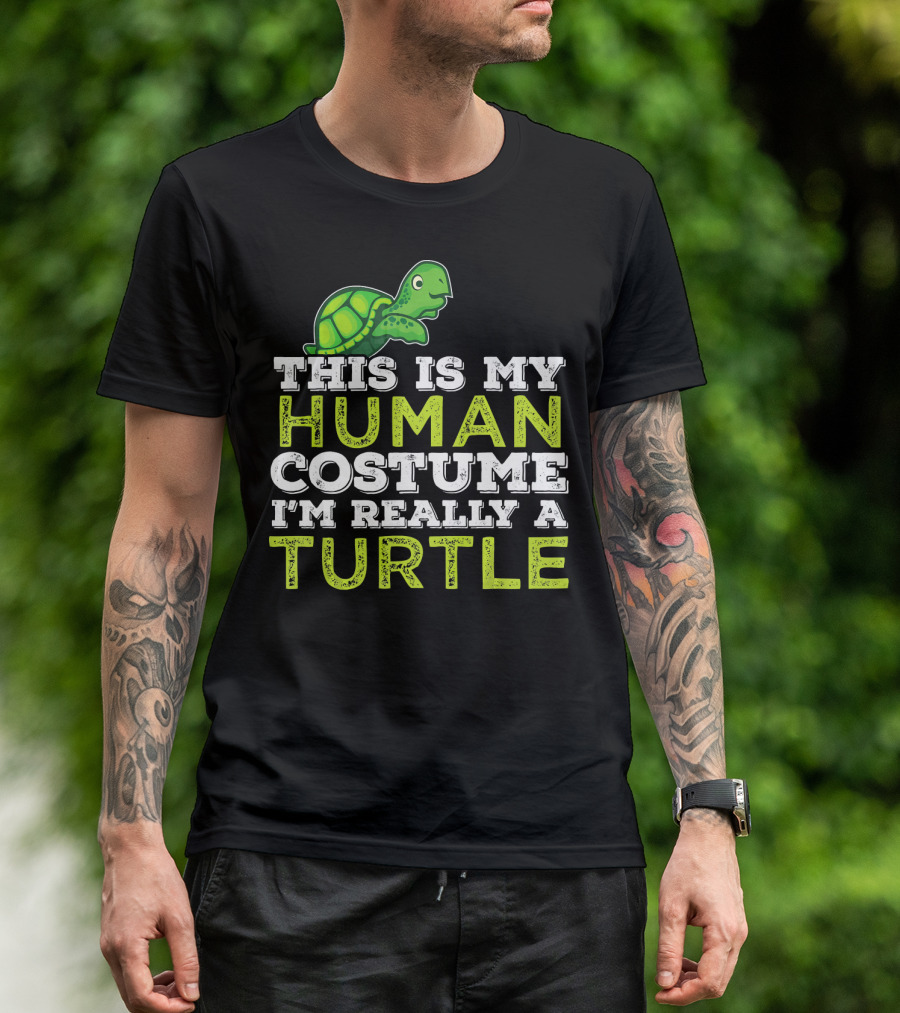 Halloween This Is My Human Costume I'm Really A Turtle T-Shirt