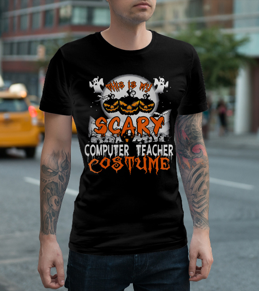 This is My Scary Computer Teacher Costume with Ghosts and Jack-o'-Lanterns T-Shirt