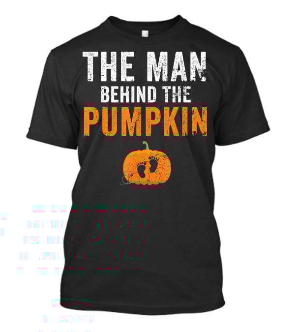 THE MAN BEHIND THE PUMPKIN FEATURING BABY FOOTPRINTS T-Shirt