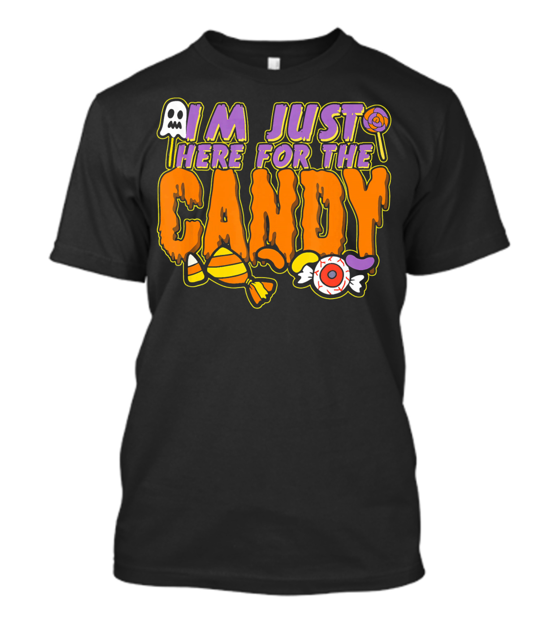 I'm Just Here For The Candy Halloween Costume Dress Kids Adults T-Shirt