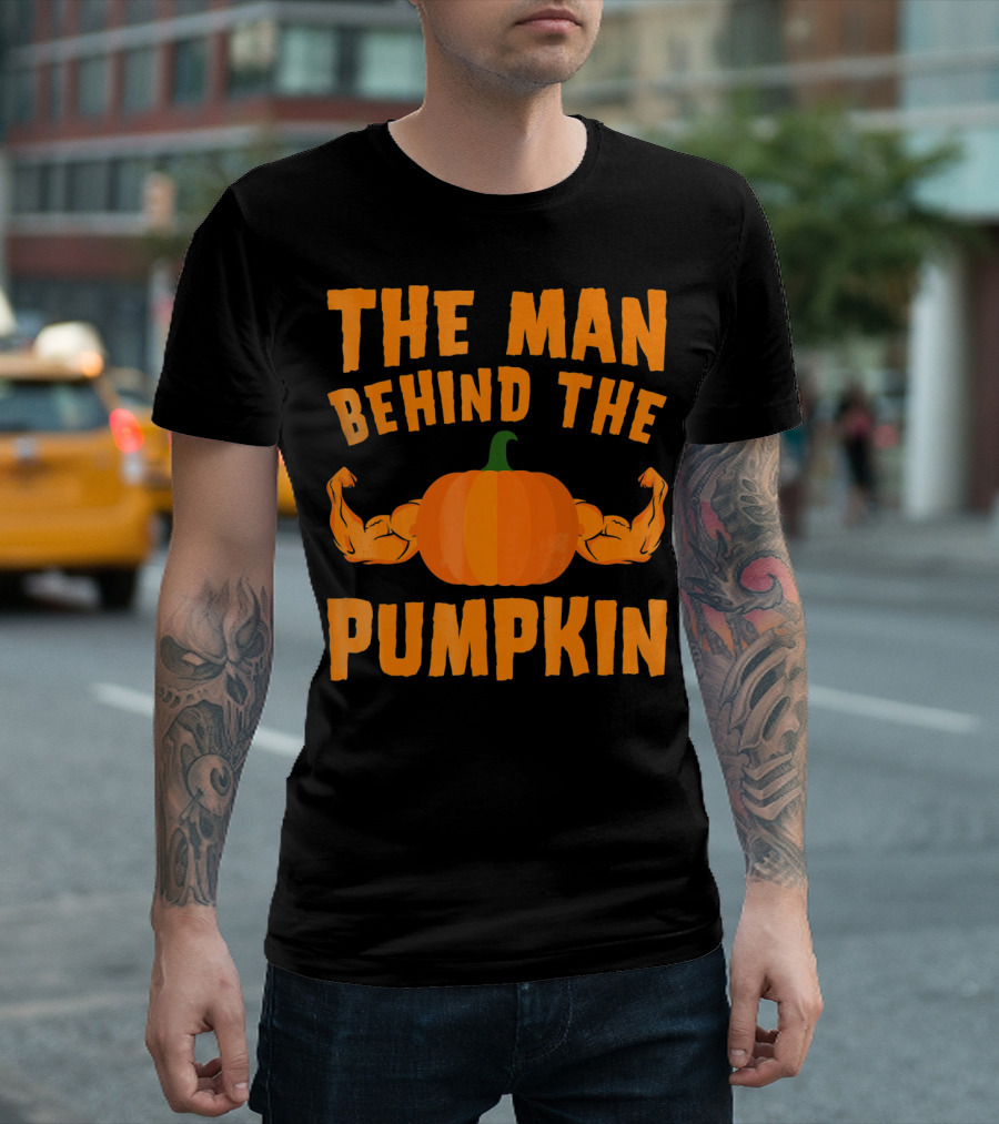 The Man Behind The Pumpkin Halloween Funny Dad T-Shirt