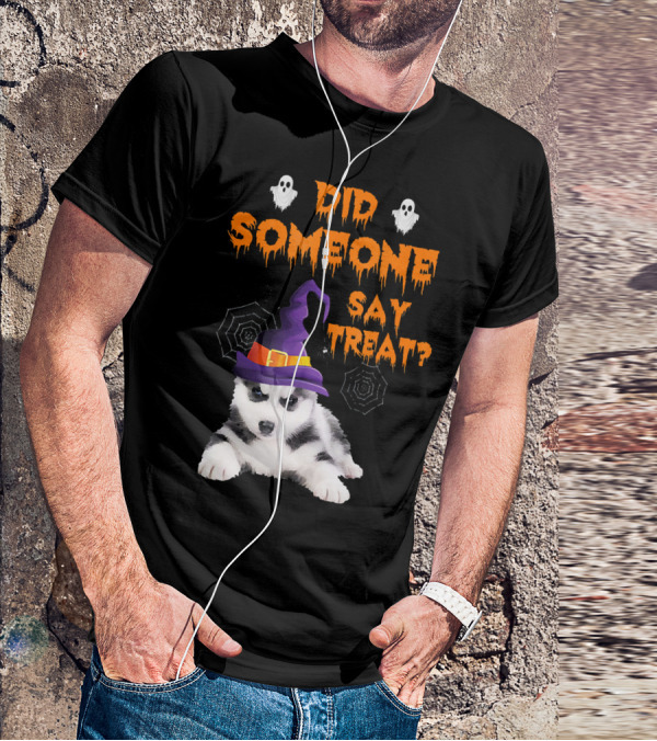 Siberian Husky Halloween Did Someone Say Treat? T-Shirt