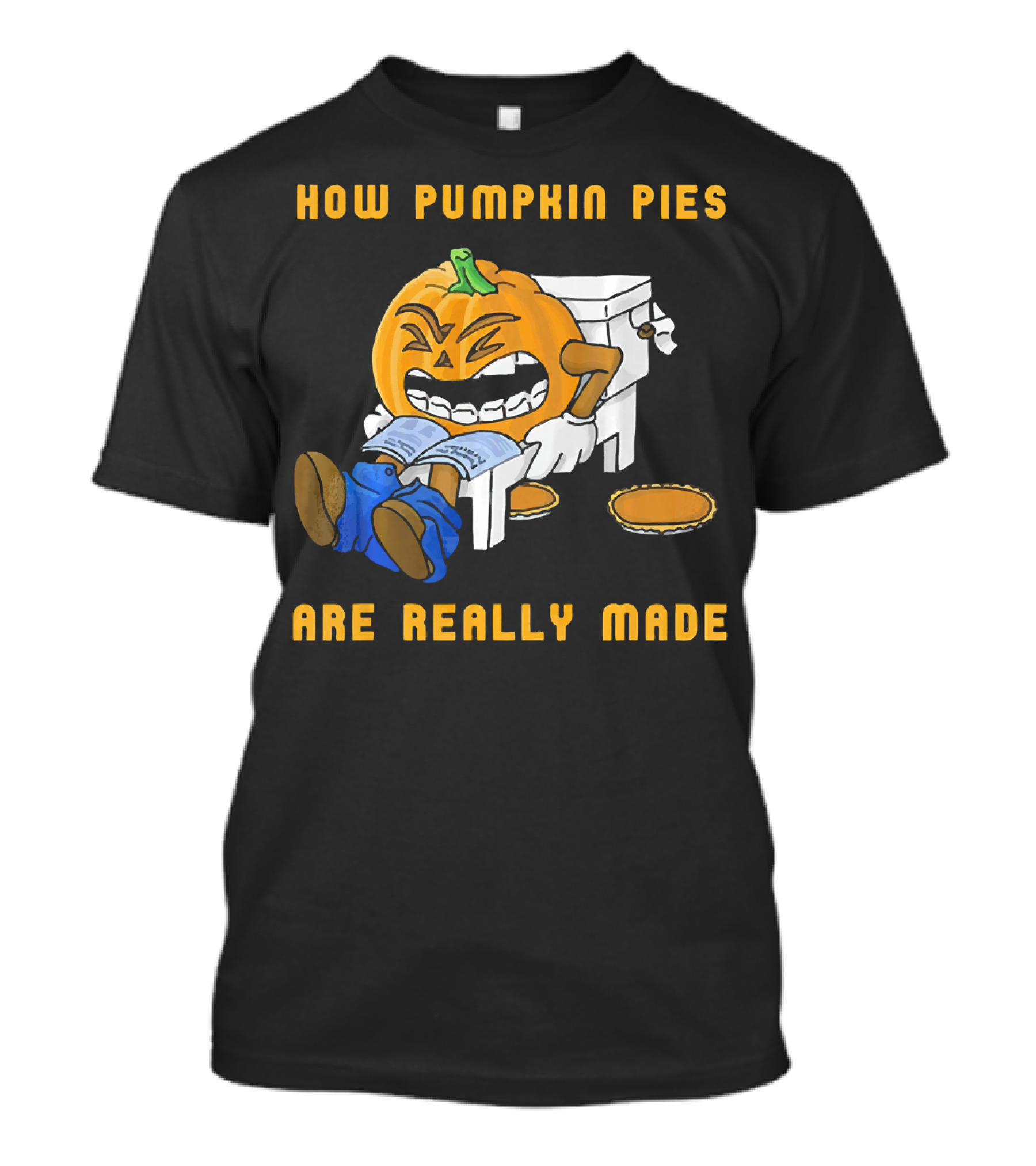 How Pumpkin Pies Are Really Made Halloween Funny Toilet Humor T-Shirt