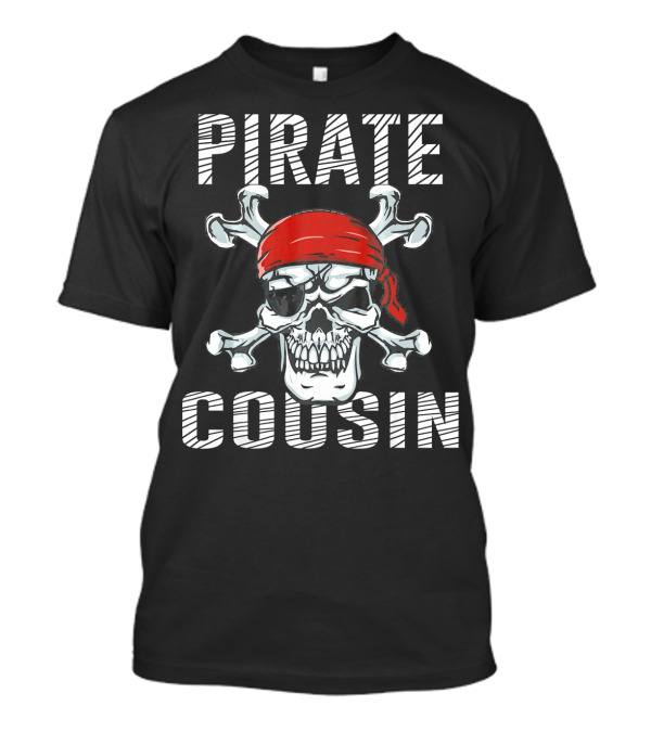 PIRATE COUSIN SKULL CROSSBONES BANDANA T-Shirt