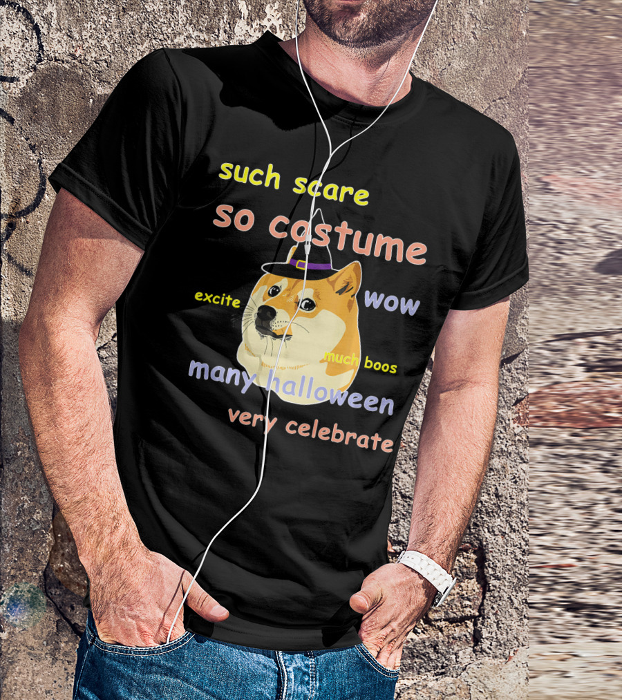 Such Scare So Costume Wow Excite Much Boos Many Halloween Very Celebrate T-Shirt