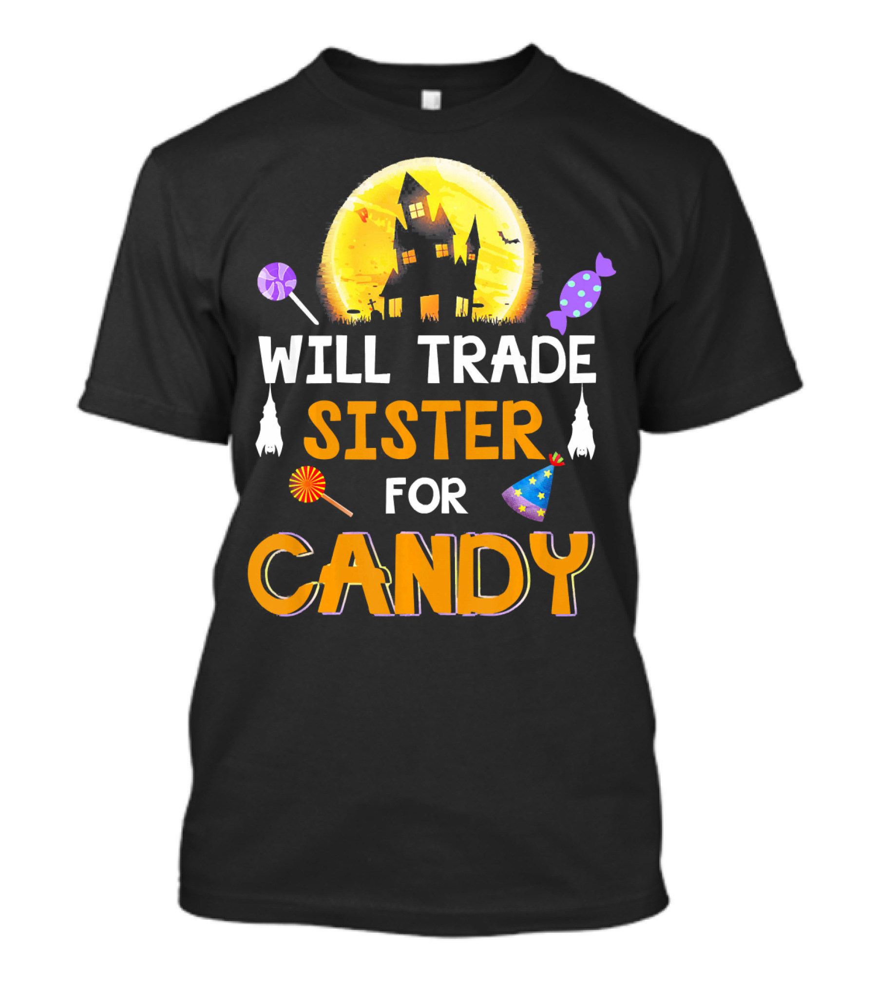 Will Trade Sister For Candy Halloween Haunted House Lollipops Moon T-Shirt