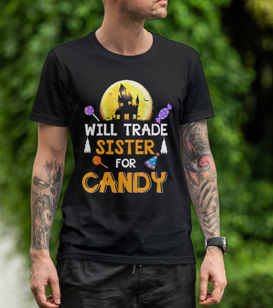 Will Trade Sister For Candy Halloween Haunted House Lollipops Moon T-Shirt