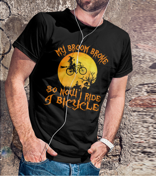 My Broom Broke So Now I Ride A Bicycle Witch Silhouette Full Moon Spooky Scene T-Shirt
