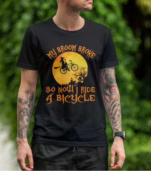 My Broom Broke So Now I Ride A Bicycle Witch Silhouette Full Moon Spooky Scene T-Shirt