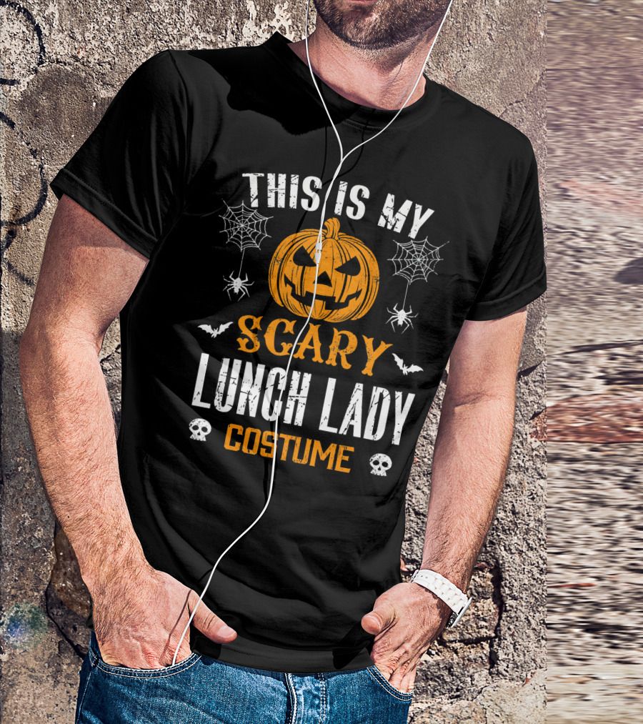 This Is My Scary Lunch Lady Halloween Costume With Pumpkin And Spiders T-Shirt