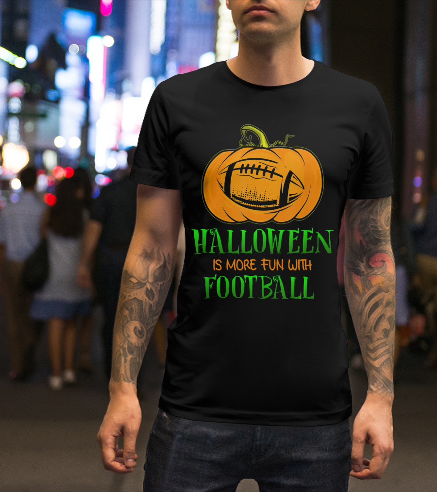 Halloween Is More Fun With Football Pumpkin T-Shirt