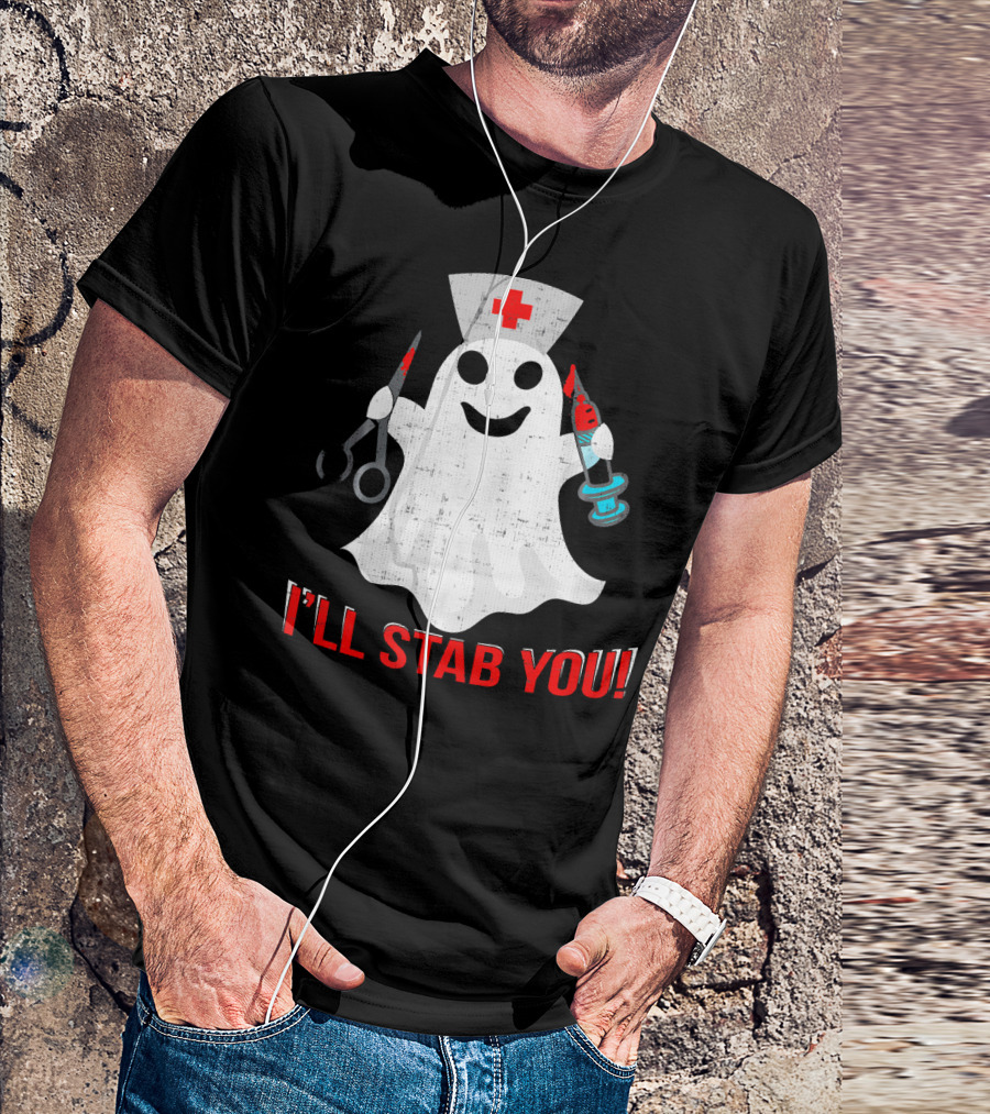 Funny Ghost Nurse I'll Stab You Halloween Humor T-Shirt