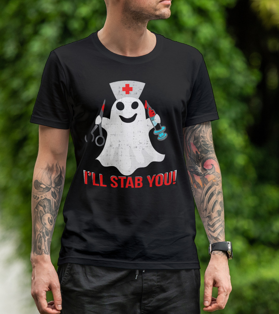Funny Ghost Nurse I'll Stab You Halloween Humor T-Shirt