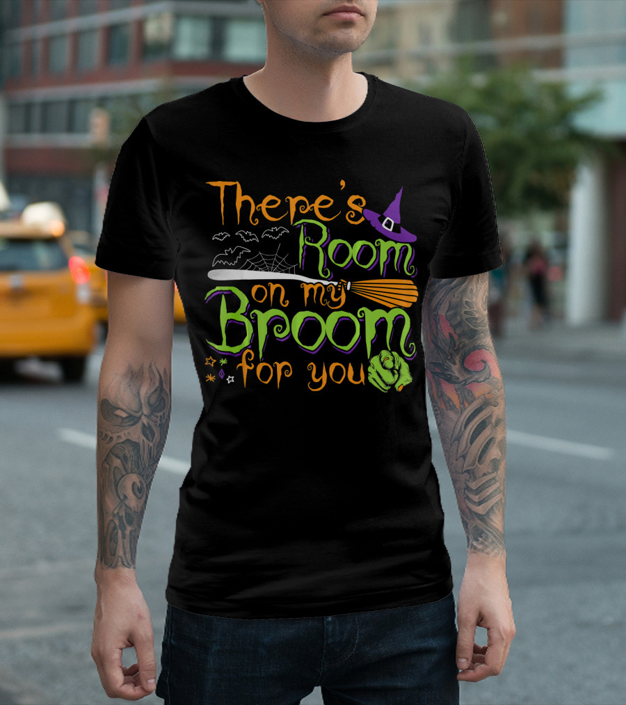 There's Room On My Broom For You Halloween Witch T-Shirt