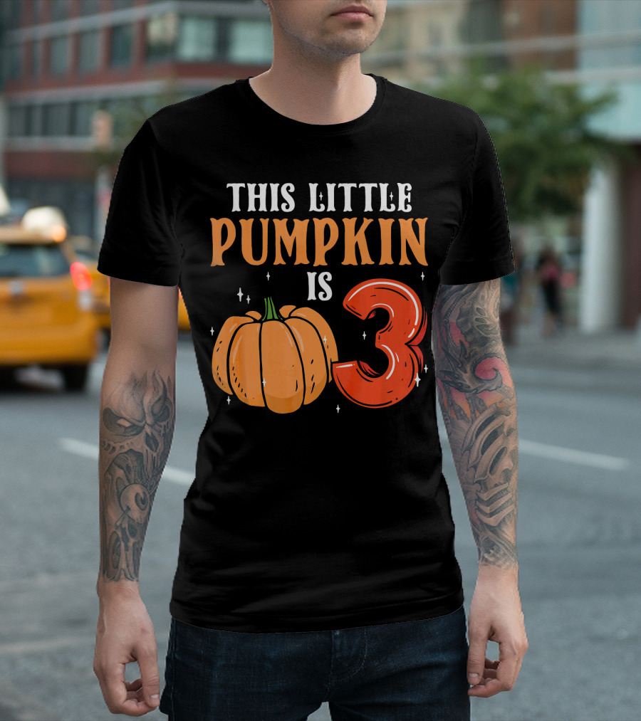 THIS LITTLE PUMPKIN IS 3 T-Shirt