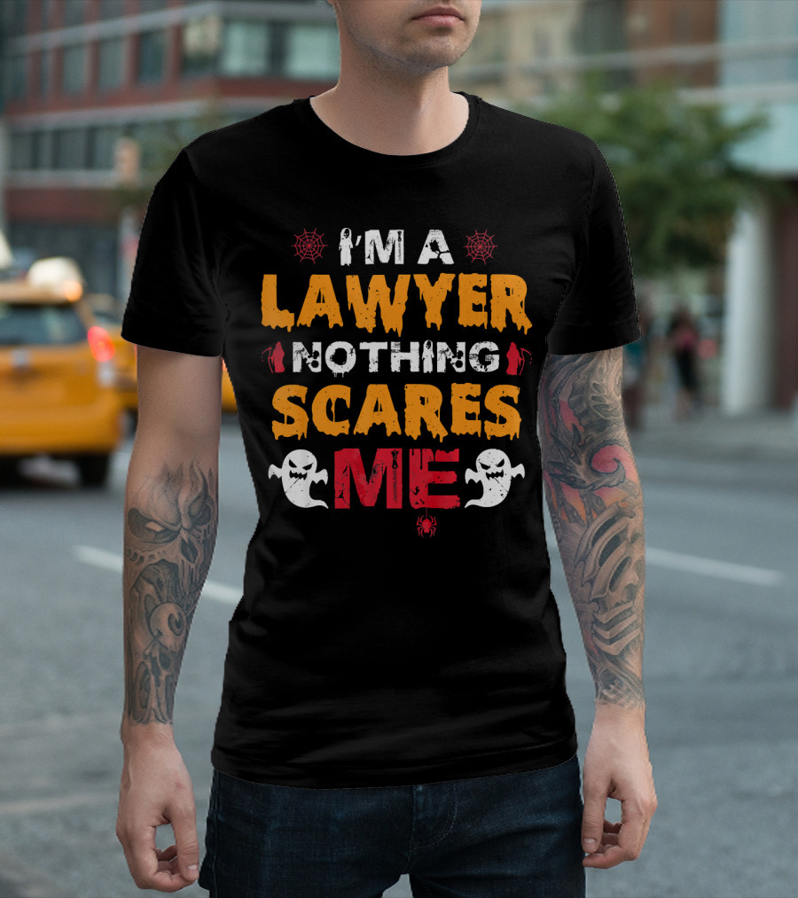 I'm a Lawyer Nothing Scares Me with Ghosts and Spiders T-Shirt