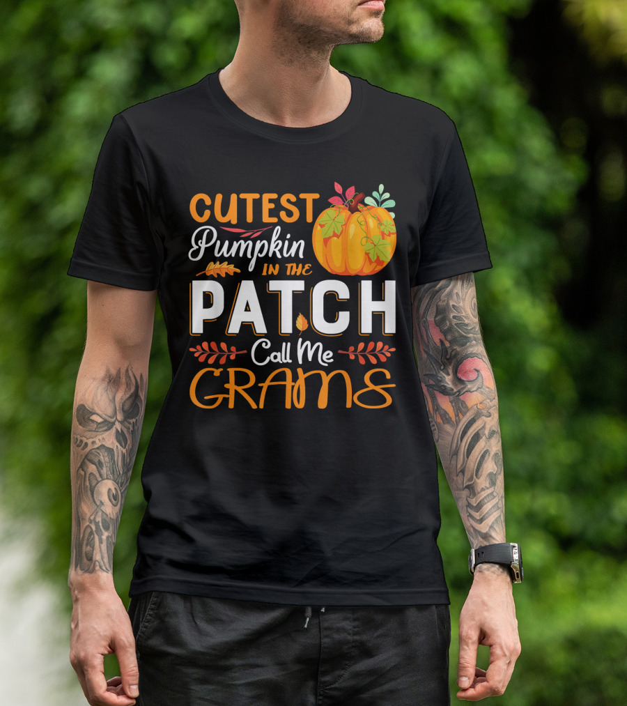 Cutest Pumpkin In The Patch Call Me Grams T-Shirt