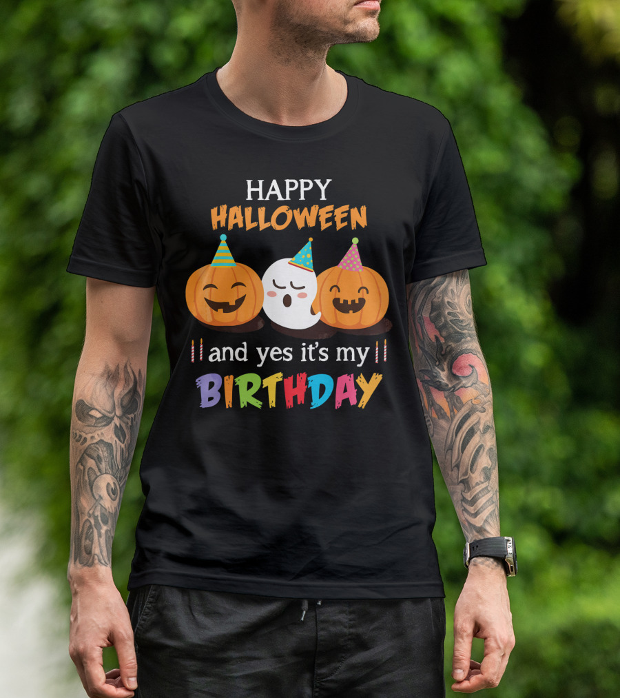 Happy Halloween And Yes It's My Birthday With Pumpkins And Ghost Party Hats T-Shirt