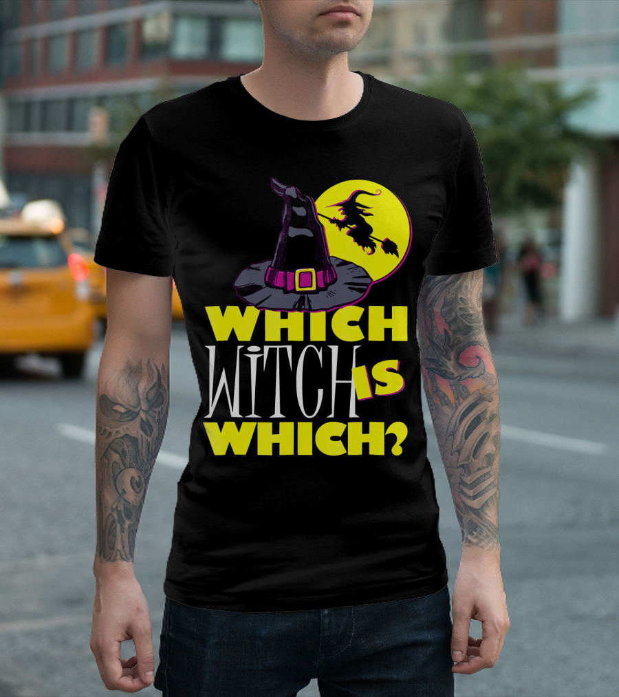 Which Witch Is Which Halloween Funny Witch Hat and Flying Witch T-Shirt