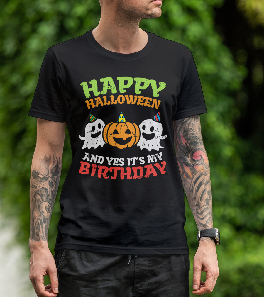 Happy Halloween And Yes It's My Birthday Ghosts Pumpkin Party Hats T-Shirt