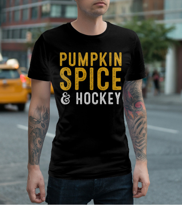 Pumpkin Spice And Hockey T-Shirt