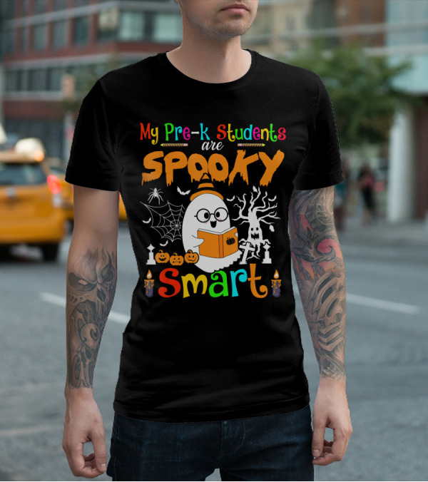 My Pre-K Students Are Spooky Smart Ghost With Book And Halloween Elements T-Shirt