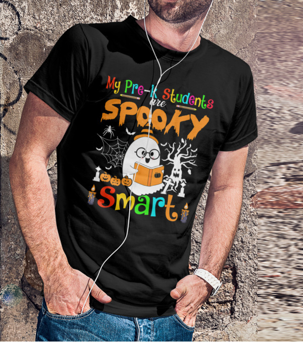 My Pre-K Students Are Spooky Smart Ghost With Book And Halloween Elements T-Shirt