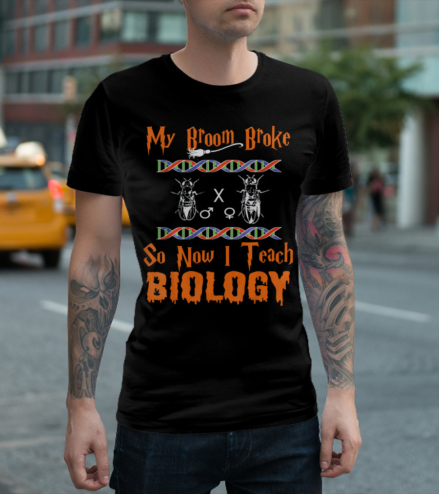 My Broom Broke So Now I Teach Biology DNA Insect Symbols T-Shirt