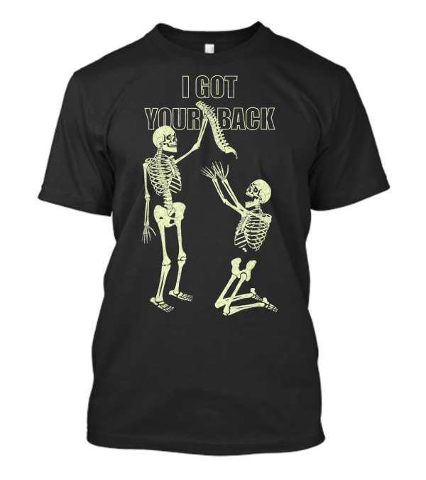 I Got Your Back Halloween Skeletons T-Shirt