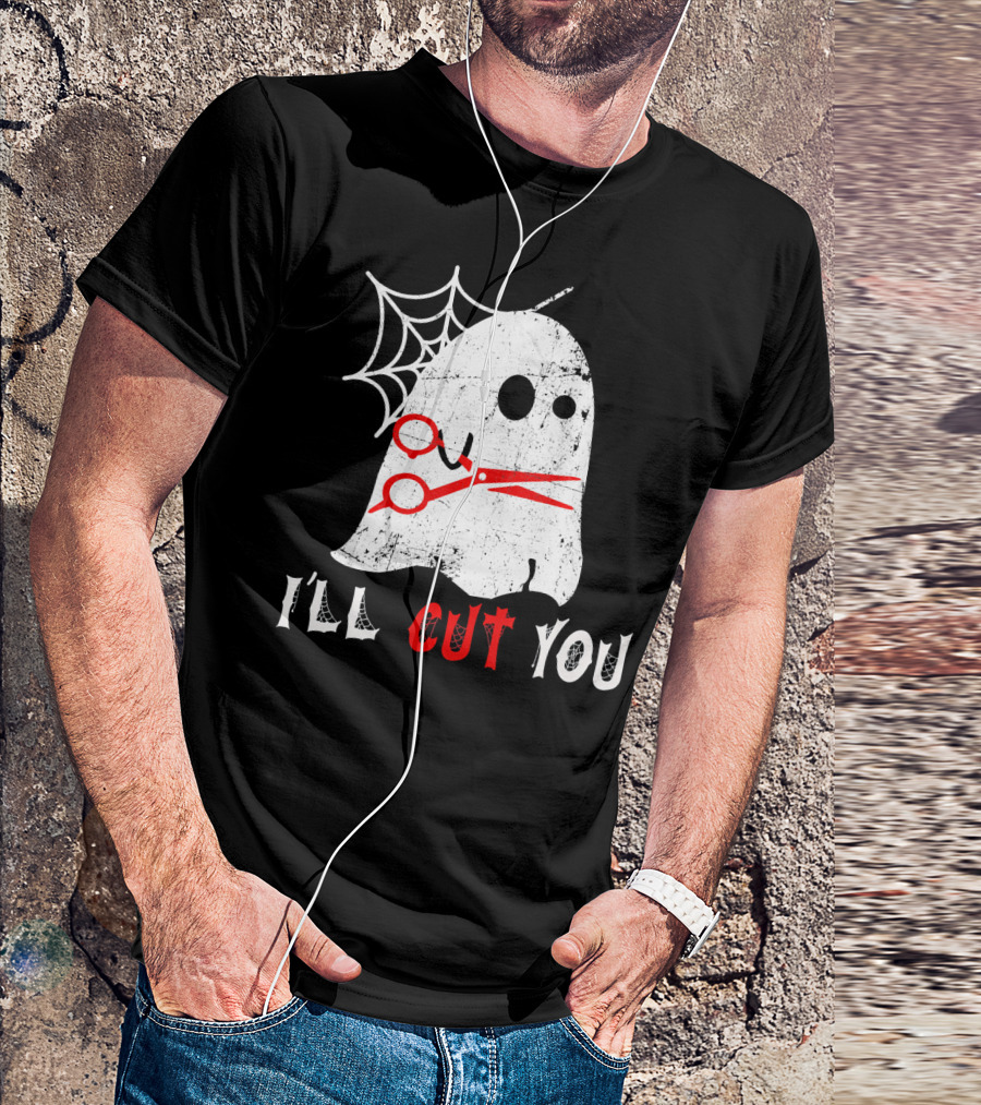 Halloween Boo Ghost Hairstylist I'll Cut You T-Shirt