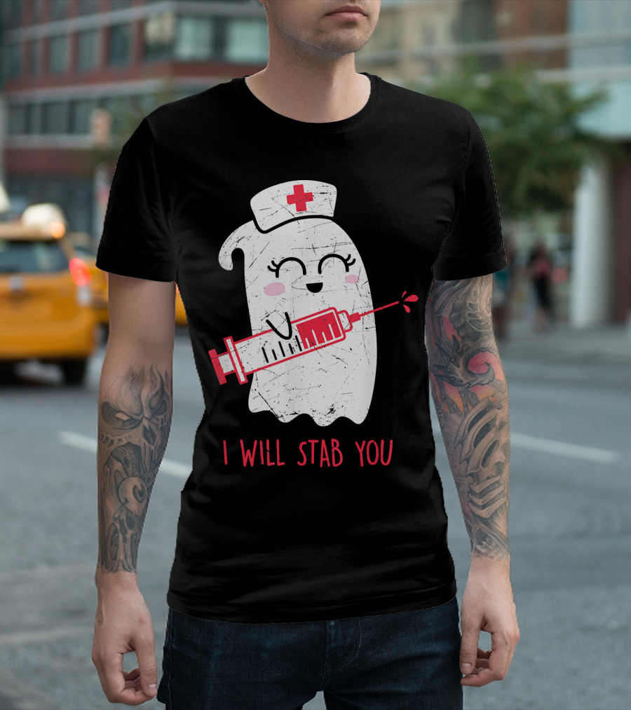 Funny Ghost Nurse I Will Stab You Halloween Humor T-Shirt