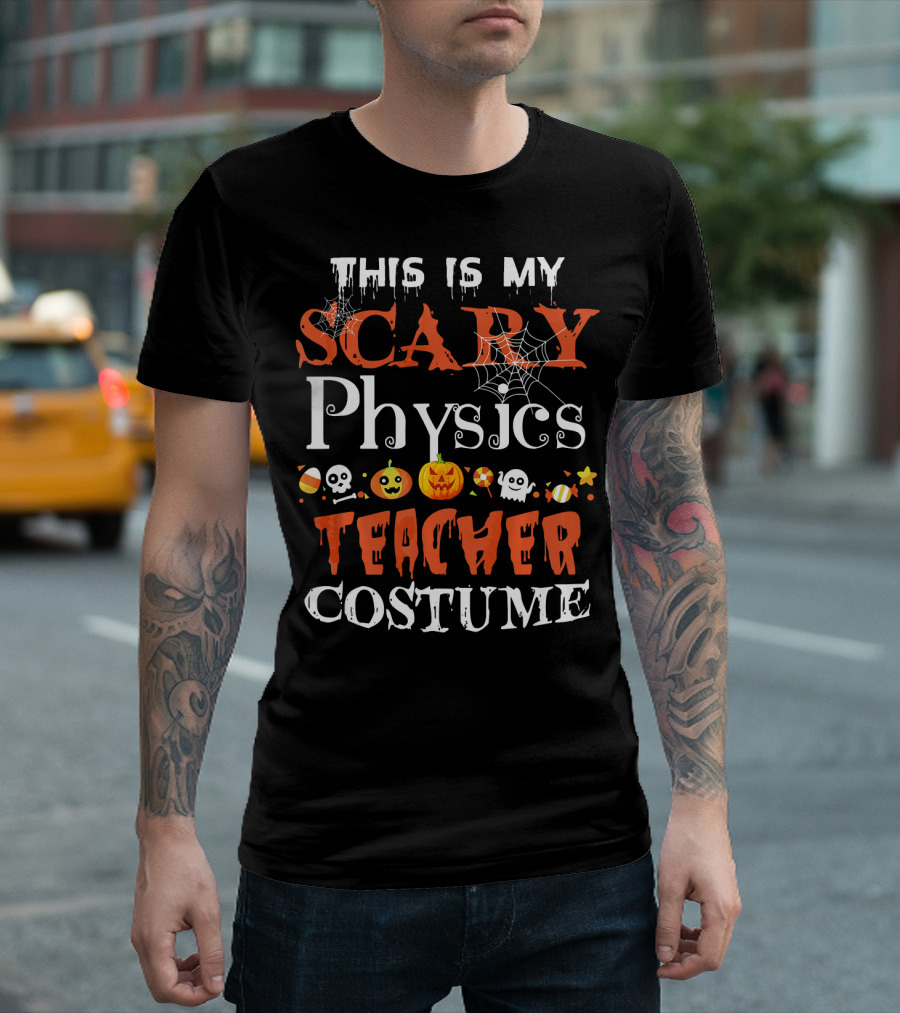 This Is My Scary Physics Teacher Costume with Spooky Halloween Icons T-Shirt