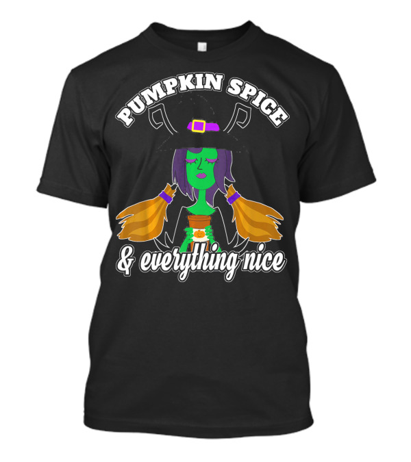 Pumpkin Spice And Everything Nice Witch Green Face Hat Brooms T-Shirt