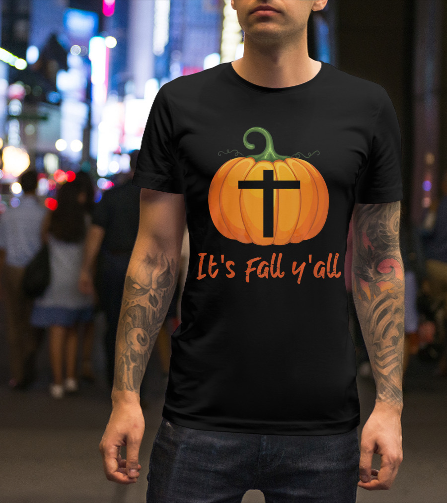 Christian Cross Pumpkin It's Fall Y'all T-Shirt