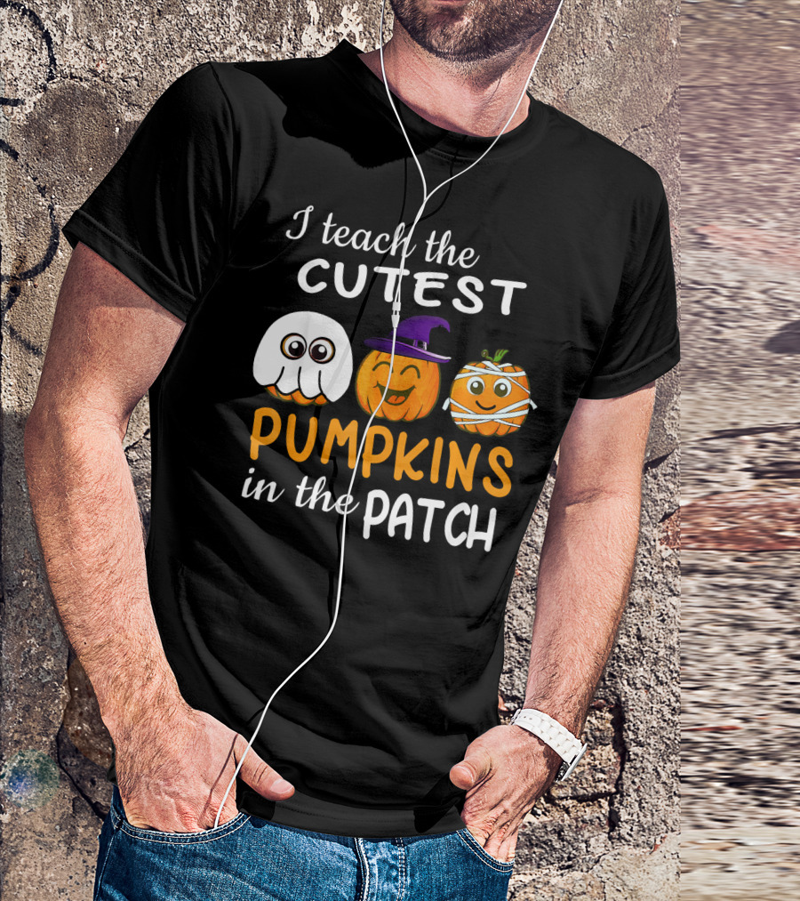 I Teach The Cutest Pumpkins In The Patch Ghost Witch Mummy T-Shirt