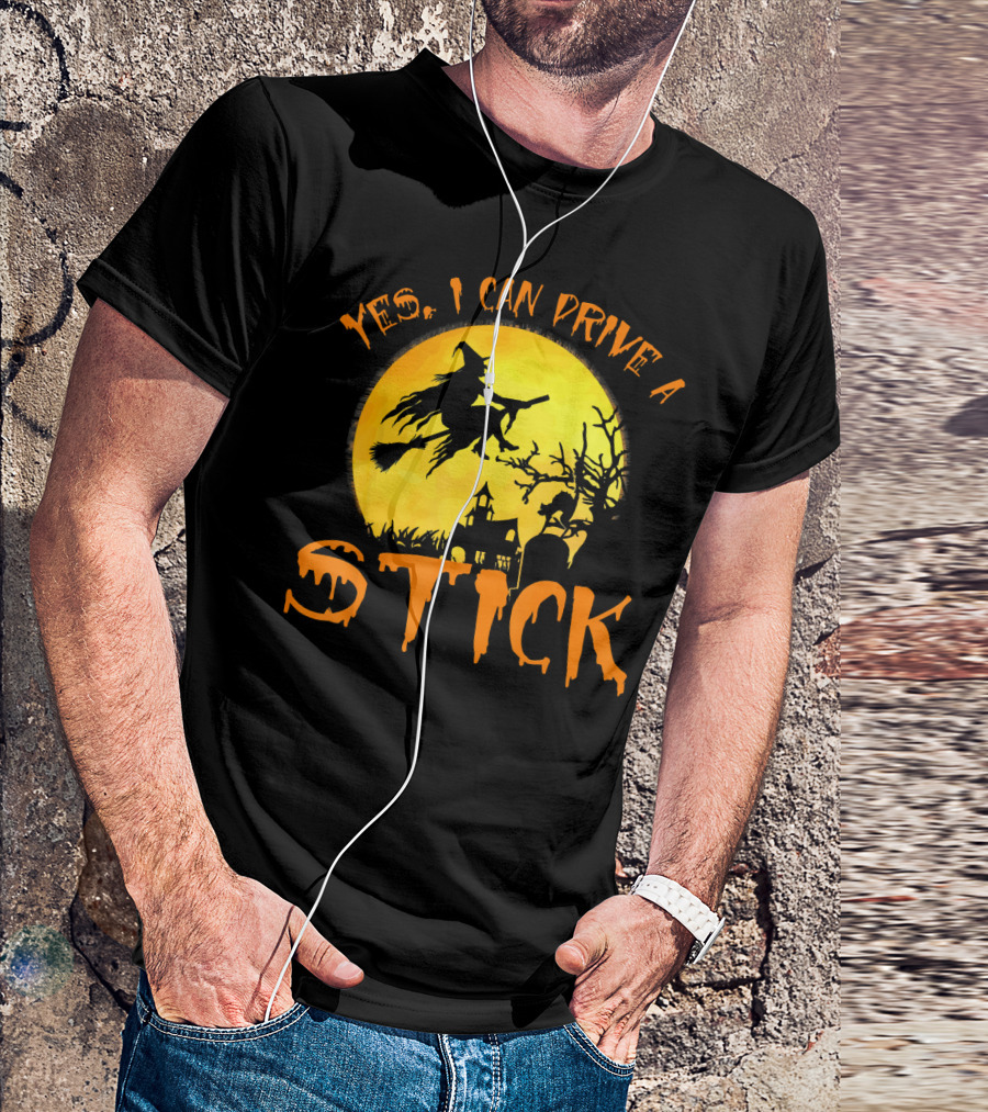 Yes I Can Drive A Stick Witch Flying On Broomstick With Full Moon And Haunted House T-Shirt