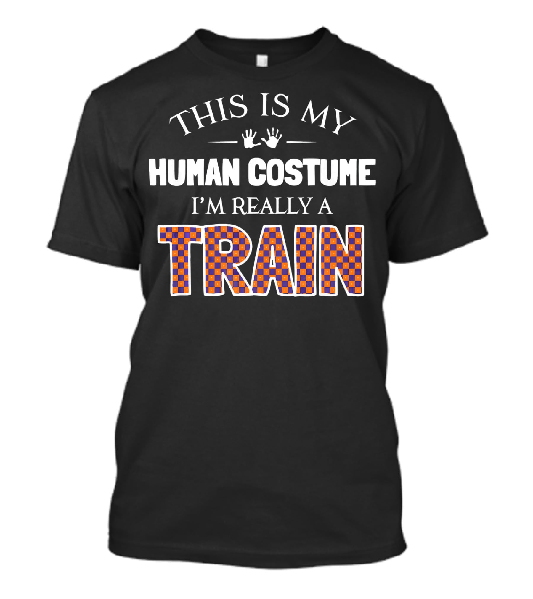 This Is My Human Costume I'm Really A Train Halloween T-Shirt