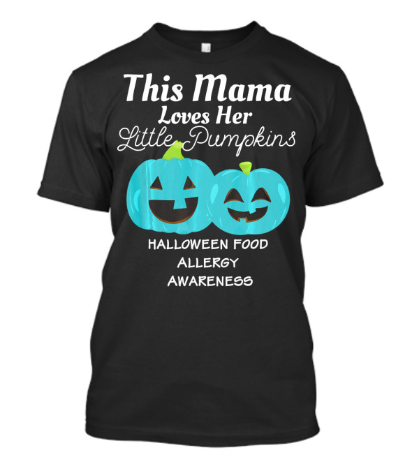 This Mama Loves Her Little Pumpkins Halloween Food Allergy Awareness T-Shirt
