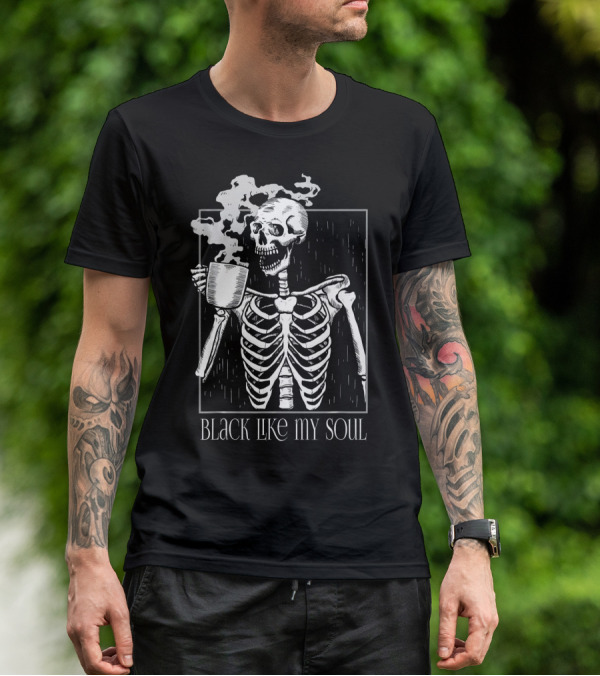 BLACK LIKE MY SOUL SKELETON WITH COFFEE MUG T-Shirt