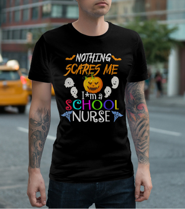 Nothing Scares Me I'm A School Nurse Halloween Pumpkin Ghosts T-Shirt