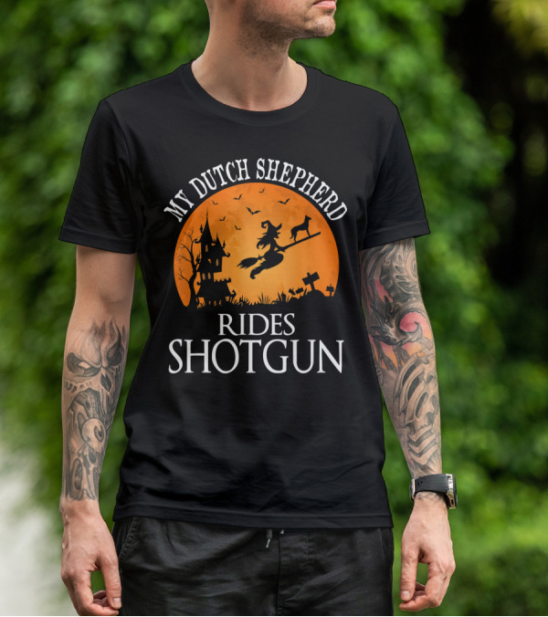 My Dutch Shepherd Rides Shotgun Halloween Night T-Shirt