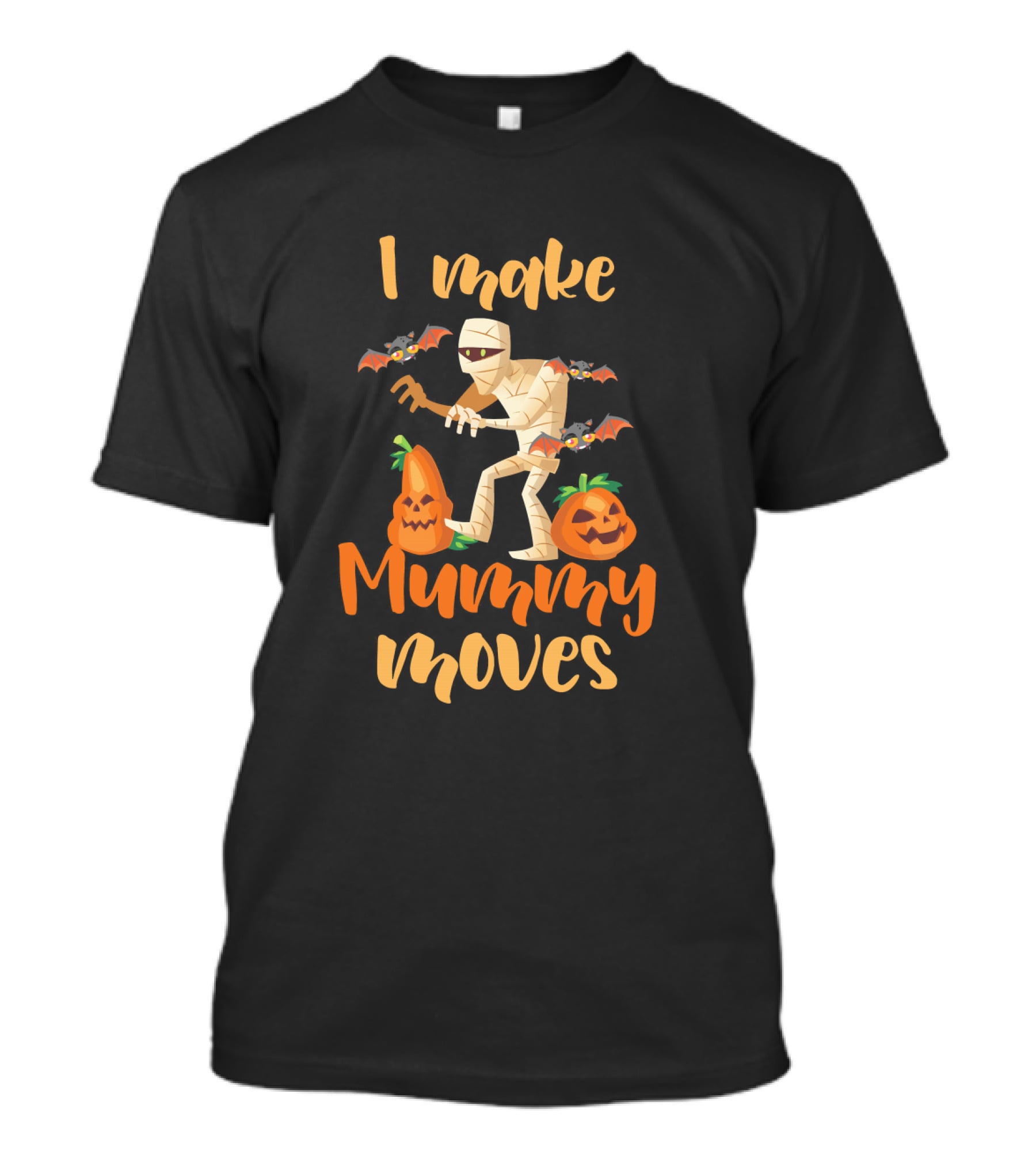 I Make Mummy Moves With Pumpkins And Bats Halloween T-Shirt