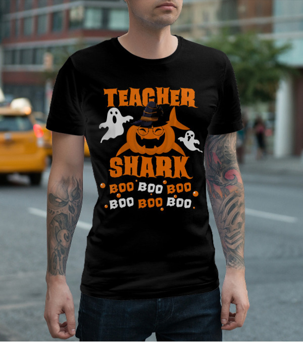 Teacher Shark Boo Boo Boo Funny Shark Halloween Ghost Pumpkin T-Shirt