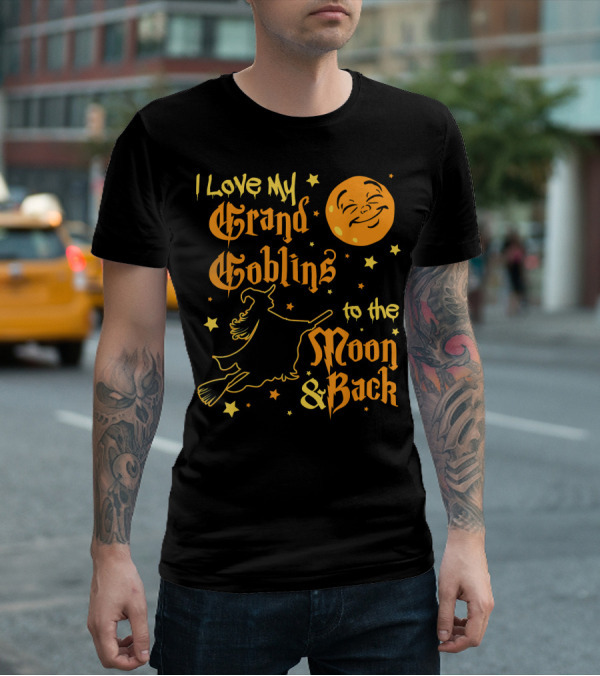 I Love My Grand Goblins To The Moon And Back T-Shirt