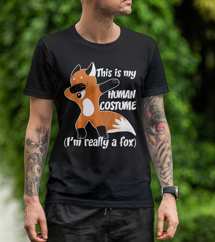 This Is My Human Costume I'm Really A Fox Dab Dance Fox Costume T-Shirt