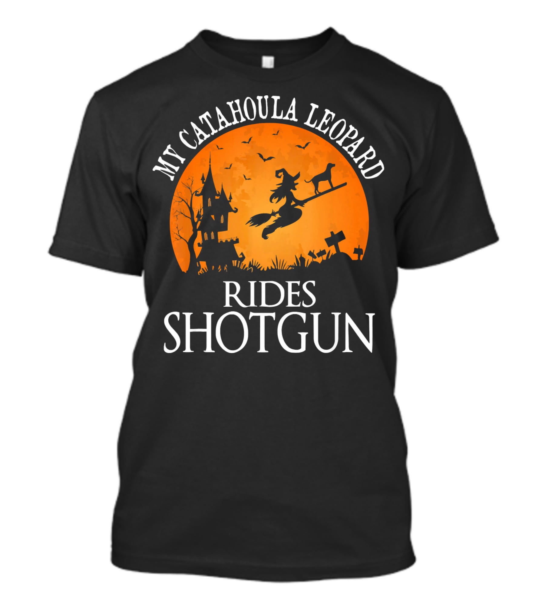 My Catahoula Leopard Rides Shotgun Witch Halloween T-Shirt