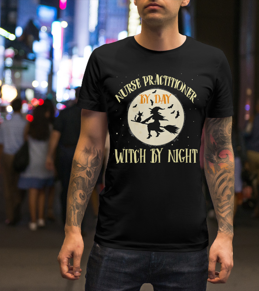 Nurse Practitioner By Day Witch By Night Flying Witch Silhouette Moon Bats T-Shirt