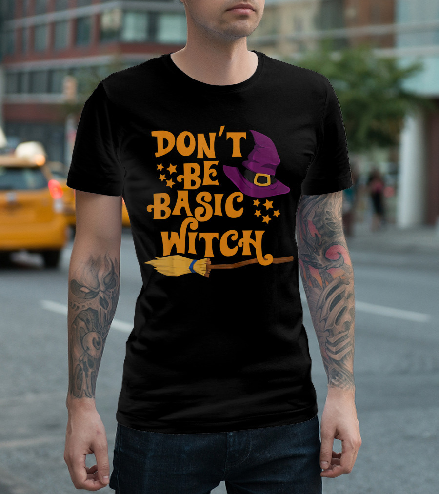 Don't Be Basic Witch Purple Hat Broom Stars T-Shirt